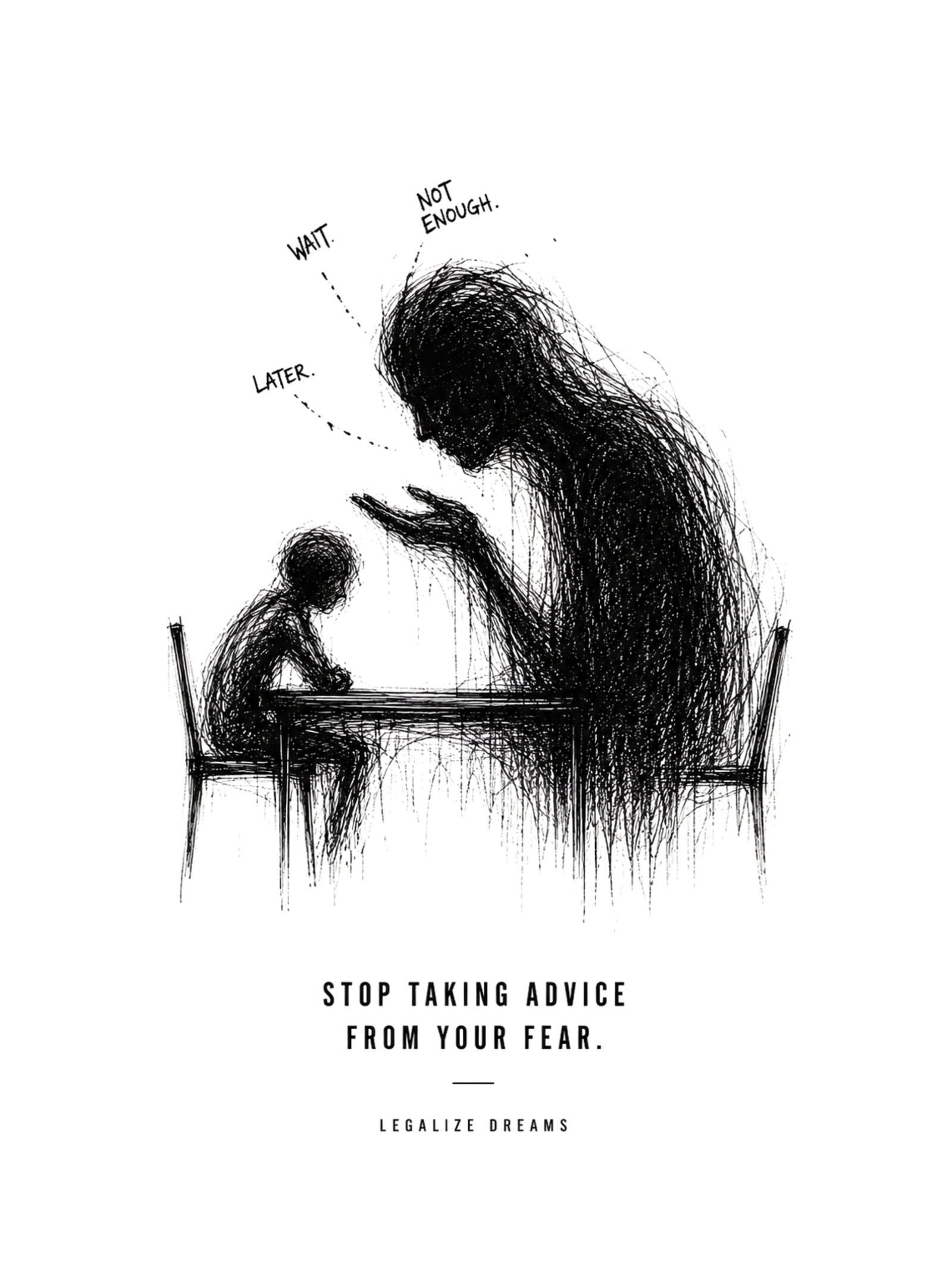 STOP TAKING ADVICE FROM YOUR FEAR 12″×16″